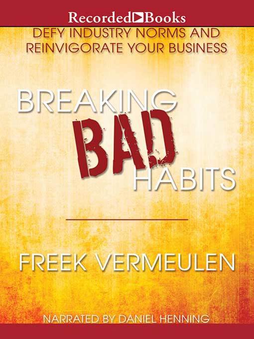 Title details for Breaking Bad Habits by Freek Vermeulen - Available